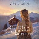 Brothers of Sapphire Ranch Series: Books 1 - 4 Audiobook
