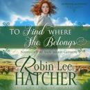 To Find Where She Belongs Audiobook