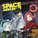 Reborn as a Space Mercenary: I Woke Up Piloting the Strongest Starship! (Light Novel) Vol. 5 Audiobook
