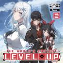 The World's Fastest Level Up (Light Novel) Vol. 2 Audiobook