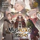 Mushoku Tensei: Jobless Reincarnation (Light Novel) Vol. 17 Audiobook