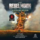 Rebel Moon: The Scargiver: The Official Movie Novelization Audiobook