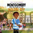Montgomery and the Case of the Golden Key Audiobook