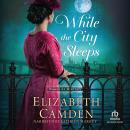 While the City Sleeps Audiobook
