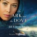 The Ark and the Dove: The Story of Noah's Wife Audiobook