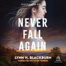 60% OFF Never Fall Again