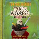 To Kick a Corpse Audiobook