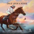 The Jockey & Her Horse: Inspired by the True Story of the First Black Female Jockey, Cheryl White Audiobook