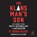 The Klansman's Son: My Journey from White Nationalism to Antiracism Audiobook