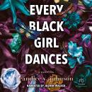 Every Black Girl Dances Audiobook