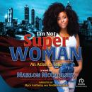 I'm Not Superwoman Audiobook