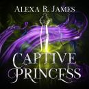 Captive Princess Audiobook