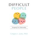 Difficult People: Navigating Toxic Relationships Audiobook