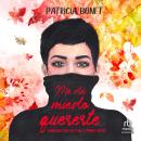 [Spanish] - Me da miedo quererte Audiobook