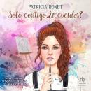 [Spanish] - Solo contigo, ¿recuerdas? Audiobook