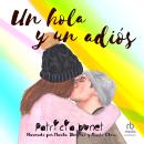 [Spanish] - Un hola y un adiós Audiobook