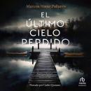 [Spanish] - El último cielo perdido Audiobook