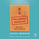 [Spanish] - Palabras mágicas: Qué decir para convencer Audiobook