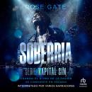 [Spanish] - Soberbia: Cuando el ritmo de la pasión se convierte en pecado Audiobook