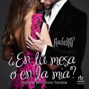 [Spanish] - ¿En tu mesa o en la mía? 'On Your Desk or Mine?' Audiobook