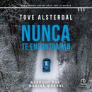 [Spanish] - Nunca te encontrarán 'You will Never Be Found' Audiobook