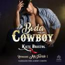 [Spanish] - De boda con un cowboy Audiobook