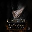 [Spanish] - Caricias Robadas: Mafia Romance 'Stolen Touches: An Arranged Marriage Mafia Romance' Audiobook