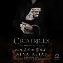[Spanish] - Cicatrices Marcadas 'Painted Scars' Audiobook