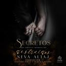 [Spanish] - Secretos Destruidos 'Ruined Secrets' Audiobook