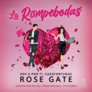 [Spanish] - La rompebodas 'The Wedding Crasher': Voy a por ti, cazafortunas Audiobook