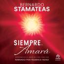 [Spanish] - Siempre te Amará 'He Will Always Love You' Audiobook