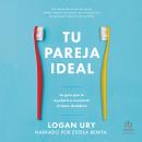 [Spanish] - Tu pareja ideal 'How to Not Die Alone': La guía que te ayudará a encontrar el amor durad Audiobook
