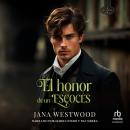 [Spanish] - El honor de un escocés Audiobook