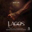 [Spanish] - Lagos: Dolor, Cariño, Cicatrices y Deseo Audiobook