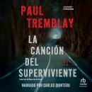 [Spanish] - La canción del superviviente 'Survivor's Song' Audiobook