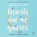 [Spanish] - Recuerda que me quieres 'Protecting What's Mine' Audiobook