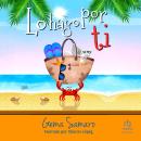 [Spanish] - Lo hago por ti 'I Do It for You' Audiobook