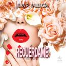 [Spanish] - Recuérdame 'Remember Me' Audiobook