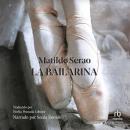 [Spanish] - La bailarina 'The Ballerina' Audiobook