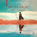 [Spanish] - Hetty Gray: Hija de nadie 'Nobody's Bairn' Audiobook