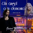 [Spanish] - ¿Un ángel o tu demonio? 'An Angel or Your Devil?' Audiobook