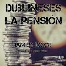 [Spanish] - Dublineses 'Dubliners' Audiobook