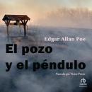 [Spanish] - El pozo y el péndulo 'The Pit and the Pendulum' Audiobook