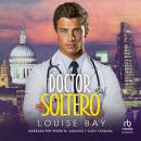 [Spanish] - Doctor Soltero 'Dr. SIngle Dad' Audiobook