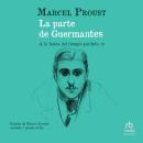 [Spanish] - La parte de Guermantes 'Le Côté de Guermantes': A la busca del tiempo perdido, III Audiobook