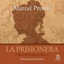 [Spanish] - La prisionera 'La Prisonnière': A la busca del tiempo perdido, V Audiobook