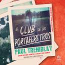 [Spanish] - El Club de los Portaféretros 'The Pallbearer's Club' Audiobook