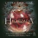 [Spanish] - Hechizada (Bewitched) Audiobook