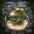 [Spanish] - Embrujada (Bespelled) Audiobook