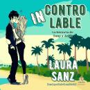 [Spanish] - Incontrolable: La historia de Tony y Anna Audiobook